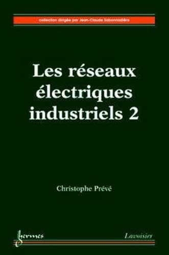 Beispielbild fr Les rseaux letriques industriels tome 2 la compensation de l'energie ractive zum Verkauf von Ammareal