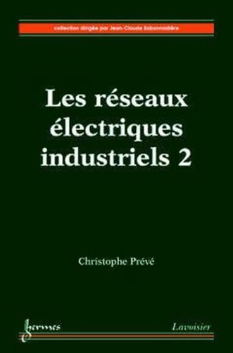 9782746211032: Les rseaux lectriques industriels 2