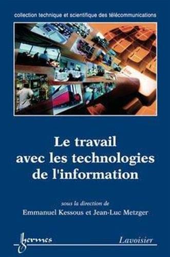 Stock image for Le travail avec les technologies de l'information for sale by Ammareal