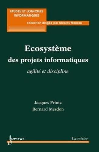Stock image for Ecosystme des projets informatiques : agilit et discipline for sale by Ammareal