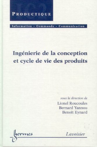 Beispielbild fr Ingnierie de la conception et cycle de vie des produits zum Verkauf von Ammareal