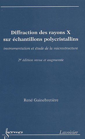 9782746212381: Diffraction des rayons X sur chantillons polycristallins: Instrumentation et tude de la microstructure