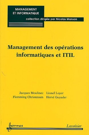 9782746213029: Management des oprations informatiques et ITIL