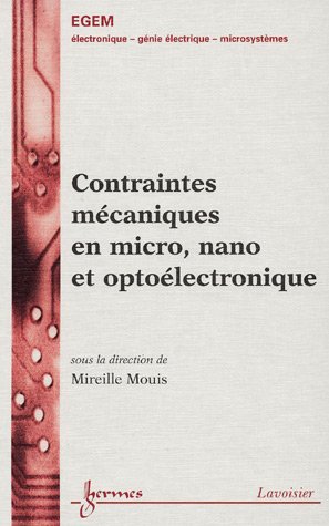 Beispielbild fr Contraintes mcaniques en micro, nano et optolectronique zum Verkauf von Buchpark