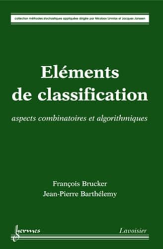 9782746214354: Elments de classification: Aspects combinatoires et algorithmiques