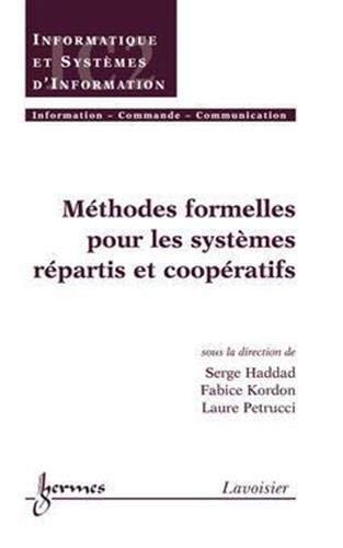 Beispielbild fr Mthodes formelles pour les systmes rpartis et coopratifs zum Verkauf von Gallix