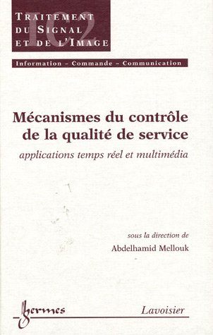 9782746214880: Mcanismes du contrle de la qualit de service: Applications temps rel et multimdia