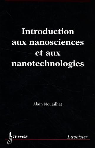 9782746215399: Introduction aux nanosciences et aux nanotechnologies