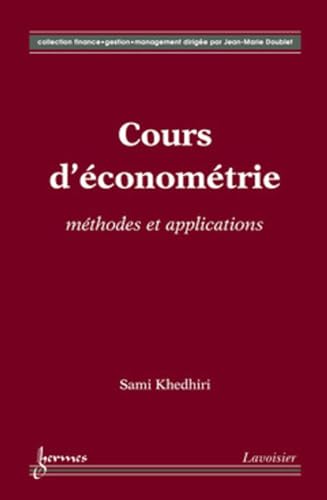 Beispielbild fr Cours d'conomtrie : mthodes et applications zum Verkauf von Gallix