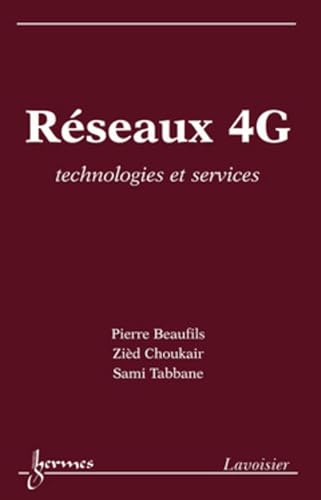 Imagen de archivo de Rseaux 4G : Technologies et services a la venta por Ammareal