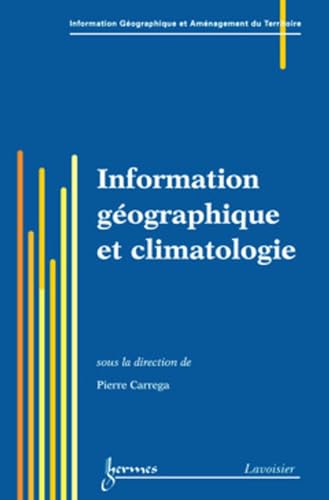 Beispielbild fr Information gographique et climatologie zum Verkauf von Chapitre.com : livres et presse ancienne