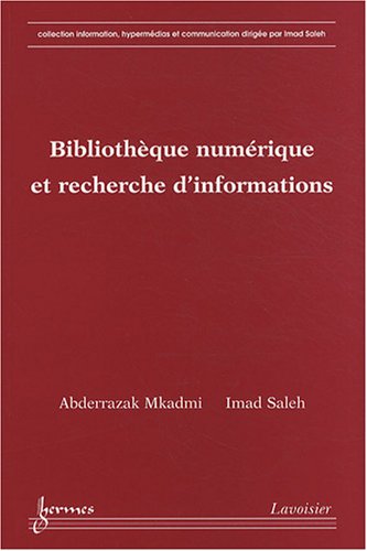 Beispielbild fr Bibliothque numrique et recherche d'informations zum Verkauf von Ammareal