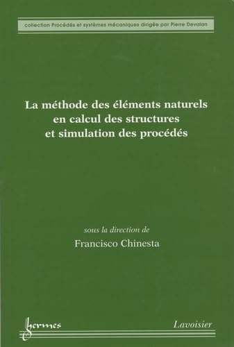 Beispielbild fr La mthode des lments naturels en calcul des structures et simulation des procds zum Verkauf von Buchpark