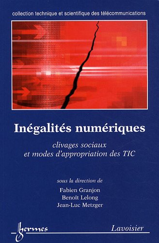 Stock image for Ingalits Numriques : clivages sociaux et modes d'appropriation des TIC for sale by Ammareal