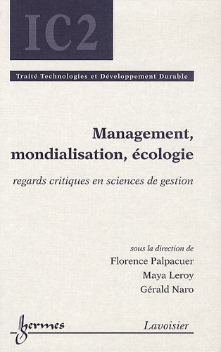 9782746221444: Management, mondialisation, cologie: Regards critiques en sciences de gestion