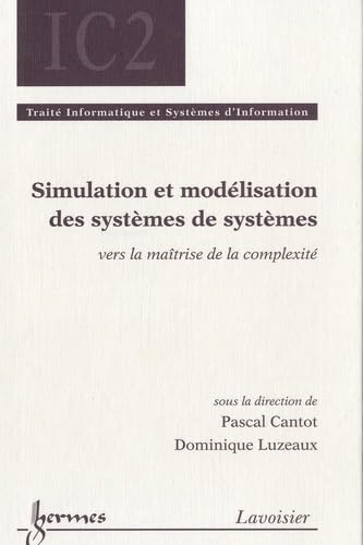 Beispielbild fr Simulation et Modlisation des Systemes de Systemes : Vers la Maitrise de la Complexit zum Verkauf von Ammareal