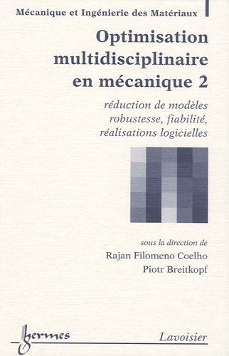 Beispielbild fr OPTIMISATION MULTIDISCIPLINAIRE EN MECANIQUE 2 : REDUCTION DE MODELES, . (TRAITE MIM, SERIE METHOD zum Verkauf von dsmbooks