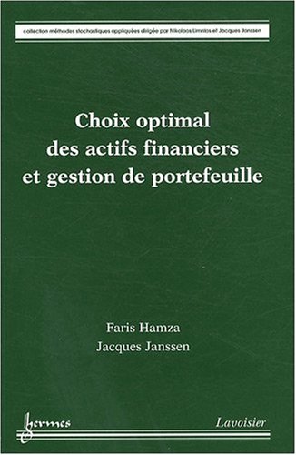 9782746222045: Choix optimal des actifs financiers et gestion de portefeuille