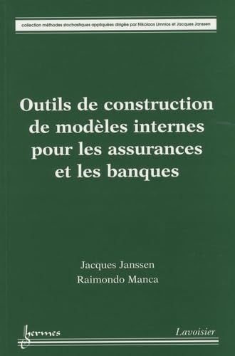 Stock image for Outils De Construction De Modles Internes Pour Les Assurances Et Les Banques for sale by RECYCLIVRE