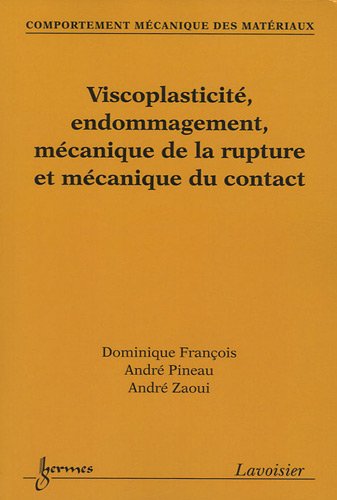 Beispielbild fr Viscoplasticit, endommagement, mcanique de la rupture et mcanique du contact zum Verkauf von Ammareal
