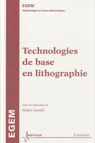 Beispielbild fr Technologies de base en lithographie zum Verkauf von Buchpark