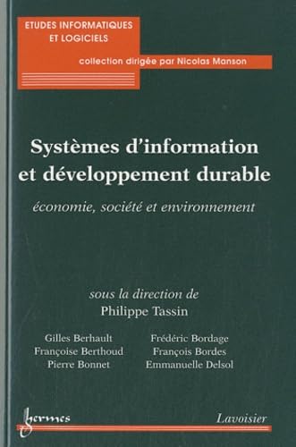 Beispielbild fr Systmes D'information Et Dveloppement Durable : conomie, Socit Et Environnement zum Verkauf von RECYCLIVRE