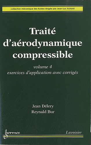 Beispielbild fr Trait d'arodynamique compressible zum Verkauf von Chapitre.com : livres et presse ancienne