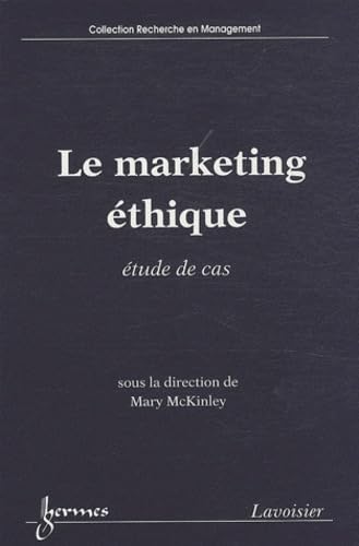 9782746225862: Le marketing thique: Etude de cas