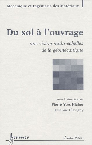 Beispielbild fr Du sol  l`ouvrage - une vision multi-chelles de la gomcanique zum Verkauf von Buchpark