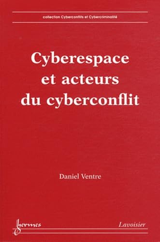 Beispielbild fr Cyberespace et acteurs du cyberconflit zum Verkauf von medimops