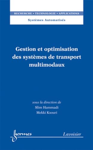 Beispielbild fr Gestion et optimisation des systmes de transport multimodaux zum Verkauf von Gallix