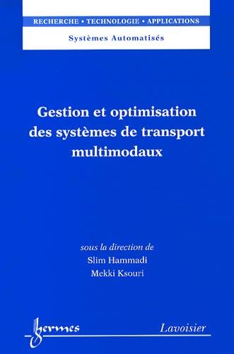 Imagen de archivo de Gestion et optimisation des systmes de transport multimodaux a la venta por Gallix