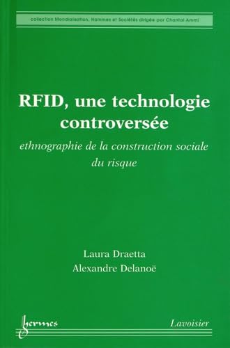 9782746231955: RFID, une technologie controverse: Ethnographie de la construction sociale du risque