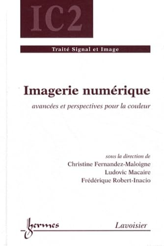 Stock image for Imagerie numrique: Avances et perspectives pour la couleur for sale by Ammareal