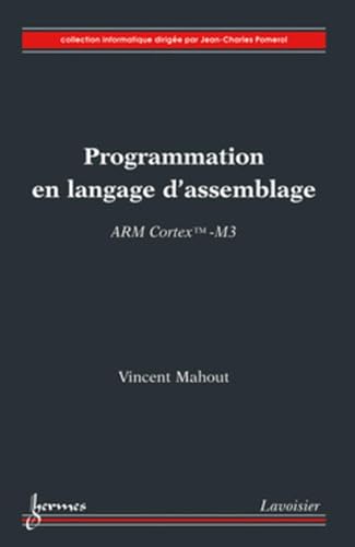 9782746232112: Programmation en langage d'assemblage: ARM Cortex-M3