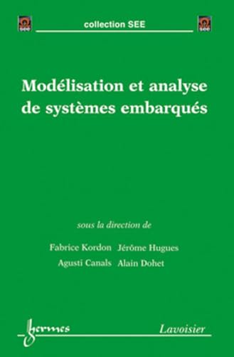 Beispielbild fr Modlisation et analyse de systmes embarqus zum Verkauf von Gallix