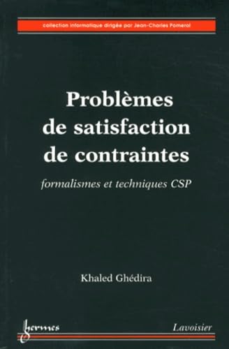 Beispielbild fr Problmes de satisfaction de contraintes: Formalismes et techniques CSP zum Verkauf von Ammareal