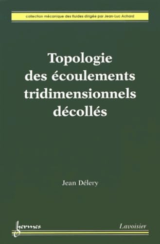 Beispielbild fr Topologie des coulements tridimensionnels dcolls zum Verkauf von Gallix