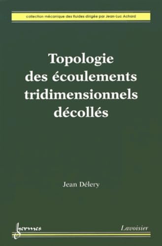 Stock image for Topologie des coulements tridimensionnels dcolls for sale by Gallix