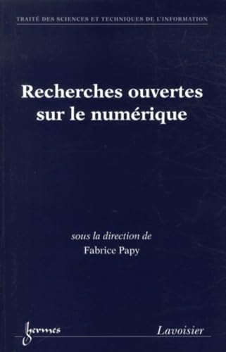 Beispielbild fr Recherches ouvertes sur le numrique: Approches pratiques en information-communication zum Verkauf von medimops