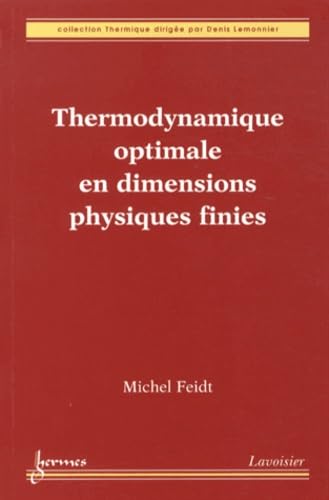 Beispielbild fr Thermodynamique optimale en dimensions physiques finies zum Verkauf von Ammareal