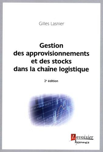 Beispielbild fr Gestion des approvisionnements et des stocks dans la chane logistique (2 d.) zum Verkauf von Gallix