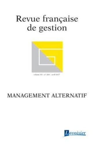 Beispielbild fr Management Alternatif (Revue Franaise de Gestion Volume 43 N. 264/Avril 2017 Special Aims) zum Verkauf von medimops
