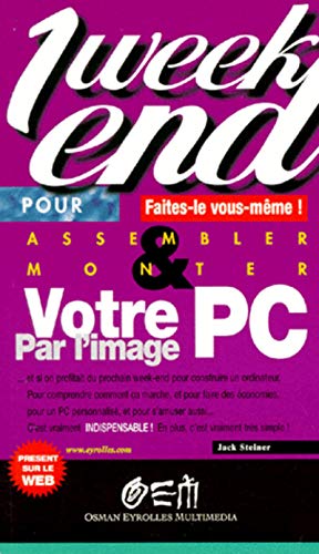Beispielbild fr Monter votre PC par image zum Verkauf von medimops