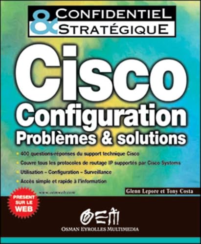 Cisco Configuration: ProblÃ¨mes et solutions (9782746401143) by Lepore, Clean; Costa, Tony