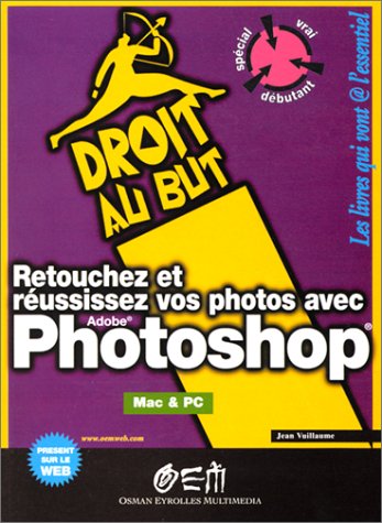 Beispielbild fr Retouchez et russissez vos photos avec Photoshop zum Verkauf von medimops