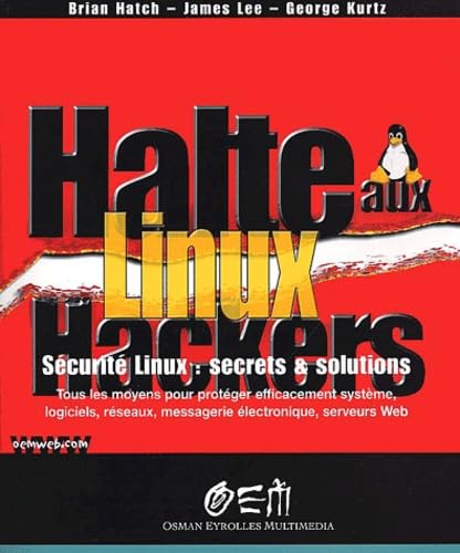 Beispielbild fr Halte aux Hackers Linux Scurit Linux zum Verkauf von Ammareal