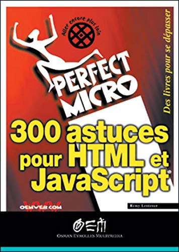 Stock image for 300 astuces pour HTML et JavaScript for sale by Ammareal