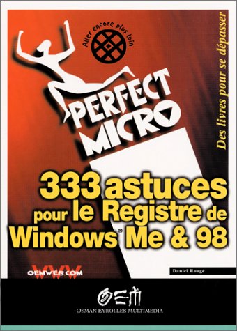 Beispielbild fr 333 astuces pour le registre de Windows Me & 98 zum Verkauf von Ammareal