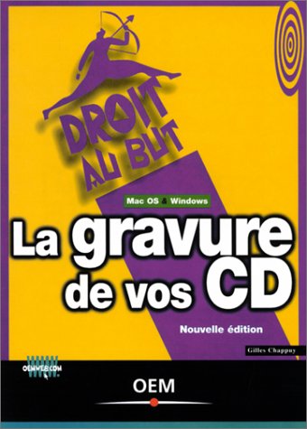 Beispielbild fr La Gravure de vos CD zum Verkauf von medimops